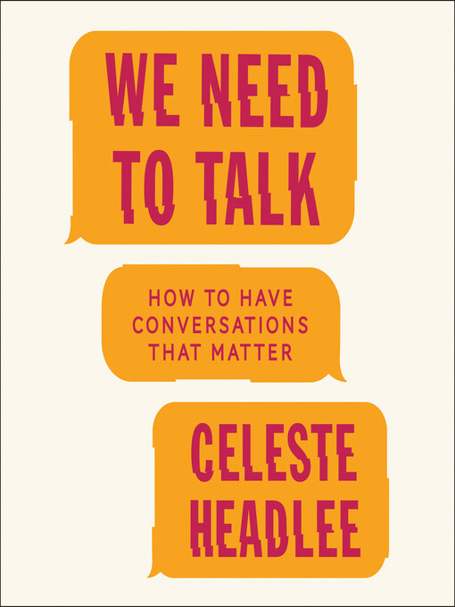 Title details for We Need to Talk by Celeste Headlee - Wait list